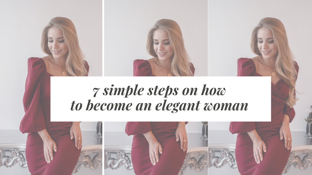 How to Become an Elegant Woman – Elegance Handbook